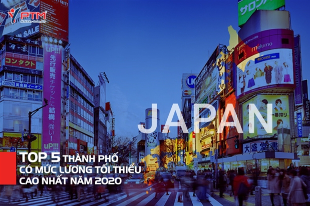 XKLĐ NHẬT BẢN 2020: TOP 5 THÀNH PHỐ CÓ MỨC LƯƠNG CAO NHẤT